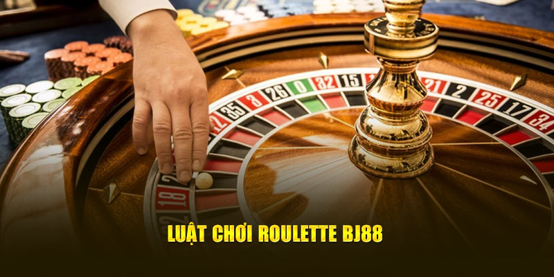 Luật chơi Roulette BJ88